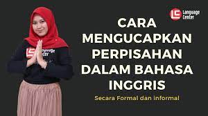 Published by omrobbie on june 24, 2018. Cara Mengucapkan Perpisahan Dalam Bahasa Inggris