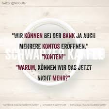 Meist kann von der bank keine entscheidung getroffen werden, solange nicht alles vorliegt. Warum Geht Das Nicht Schwarzer Kaffee
