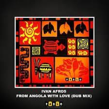 Baixar mix de afro house 2021 angola. Download Ivan Afro5 From Angola With Love Dub Mix Zamusic