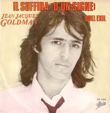 Oktober 1951 in paris) ist ein französischer komponist und interpret. Jean Jacques Goldman Il Suffira D Un Signe Discogs