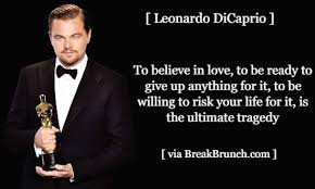 He is such a successful person who is an abode for awards and recently even popular for leonardo dicaprio oscar. Everybody Has Gone Through Something That Has Changed Them Leonardo Dicaprio Breakbrunch