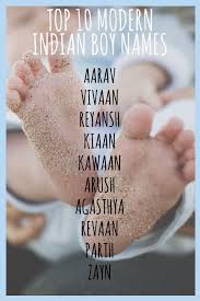 Top 10 Baby Boy Indian Modern Names Aarav Vivaan Reyansh Kiaan Kawaan Arush Agasthya Kevaan Parth Zayn Trendy Baby Boy Names Baby Boy Names Cool Baby Boy Names