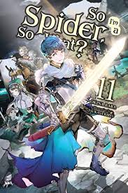 What or what may refer to: So I M A Spider So What Vol 11 Light Novel So I M A Spider So What Light Novel English Edition Ebook Baba Okina Amazon De Kindle Shop
