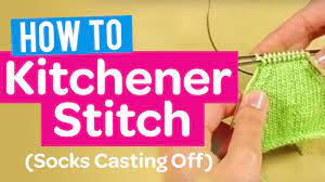 How to graft the toes of socks. How To Kitchener Stitch Socks Casting Off Knit Tutorial Youtube