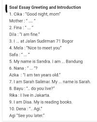 Artikel ini berfungsi sebagai cheat sheet. Lengkapi Soal Essay Greeting And Introduction Jawablah Dengan Benar Brainly Co Id