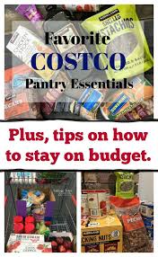 Favorite Costco Pantry Essentials Pantry Essentials Costco Costco Meals