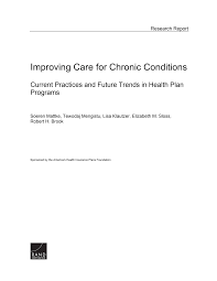 Improving Care For Chronic Conditions: Current Practices And Future Trends  In Health Plan Programs