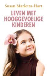 Susan Marletta Hart Hooggevoeligheid Gedrag Van Kinderen Kinderen Leven