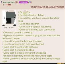 Anonymous (ID: (WivBggad)) Socs No.377636473 >Be Soc >Be radicalized on  4chan >Decide that you