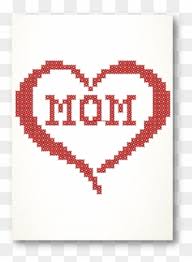 Mothers cross stitch pattern modern. Mom In Heart Cross Stitch Embroidered Card Cross Stitch Cards Mothers Day Free Transparent Png Clipart Images Download