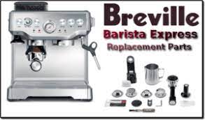 We did not find results for: Breville Barista Express Espresso Replacement Parts Dont Pinch My Wallet