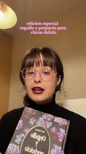 Orgullo y Prejuicio: Un Clásico que Nos Hace Felices