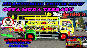 Bagi kamu yang sudah main bussid dari dulu pasti tahu dong? Mod Bussid Truck Terbaru New Oppa Muda Paling Detail Dan Mirip Aslinya Feee Youtube