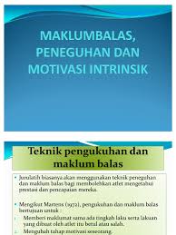 Sesuatu teguran mungkin mempunyai beberapa bahagian atau memerlukan pelbagai maklumat untuk kesempurnaan maklumbalas. Maklumbalas Peneguhan Dan Motivasi Intrinsik