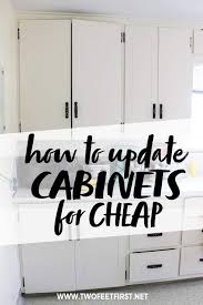 Update Kitchen Cabinets For Cheap With Images Diy Kitchen Cabinets Makeover Kitchen Diy Makeover Update Kitchen Cabinets