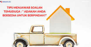 Korang dipanggil ke sesi temuduga secara online in situ (tsoi) pembantu penilaian gred w19 ambilan jabatan penilaian dan perkhidmatan harta pada kali ini? Tips Menjawab Soalan Temuduga Adakah Anda Bersedia Untuk Berpindah