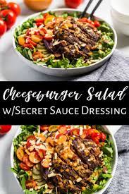 Cheeseburger Salad With Secret Sauce Dressing Get Inspired Everyday Recipe Healthy Gluten Free Recipes Healthy Salad Recipes Burger Salad