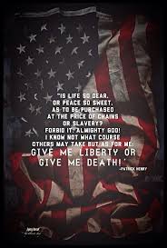 Give Me Liberty Or Give Me Death Patrick Henry Express Yourself Alisondayart Happy Fourth Of July Quotes Histo July Quotes My Liberty God Bless America