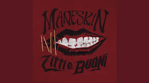 C5 b5 per questo ora mi sto allenando. Maneskin Zitti E Buoni Lyrics In English Italy Eurovision 2021