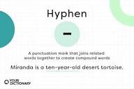 When and How To Use a Hyphen ( - ) | YourDictionary