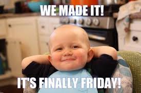 Maybe you would like to learn more about one of these? 27 Funny Friday Memes That Anybody With A Job Will Relate To Funny Friday Memes Friday Meme Friday Humor