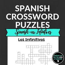 To complete this crossword, students must translate 32 english clues to spanish and conjugate them in the present tense for the given subject. Spanish Ar Verbs Spanish Infinitives Spanish Crossword Puzzle Verb Words How To Speak Spanish Dictionary Skills