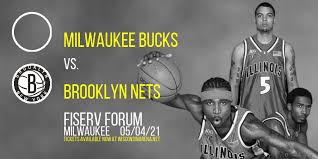 Discounts are not redeemable for cash for any reason. Milwaukee Bucks Vs Brooklyn Nets Tickets 4th May Fiserv Forum In Milwaukee