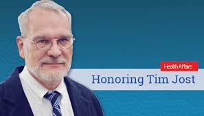Honoring Tim Jost The Affordable Care Act Advocate