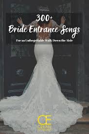 Bride Entrance Songs Bride Entrance Songs Entrance Songs Best Wedding Songs