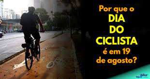 O ciclismo proporciona muita coisa boa para a saúde e também o preparo físico. Por Que O Dia Nacional Do Ciclista E Em 19 De Agosto Va De Bike