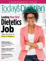 Landing Your First Dietetics Job Today S Dietitian Magazine