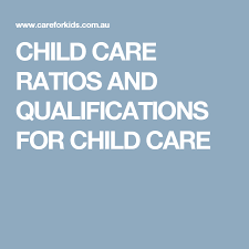Child Care Ratios And Qualifications For Child Care Childcare Qualifications Health And Safety
