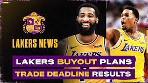 Lakers trade news today 2020. Lakers Trade Deadline Results Buyout Market News Youtube
