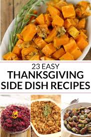 The best thanksgiving side dishes for turkey day! 23 Of The Best Thanksgiving Side Dishes It Is A Keeper