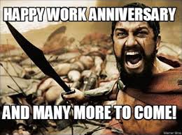 We have collected some of the work anniversary images, quotes and funny memes to wish an employee and make him realize that he/she is a strong. Happy Work Anniversary Memes