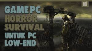 5 Game Pc Horror Survival Ringan Terbaik Youtube