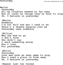 Willie Nelson Song Yesterday Lyrics Best Representation Descriptions Related Searches Yesterday Clip Artbeatles Ye Yesterday Lyrics Songs Yesterday Quotes