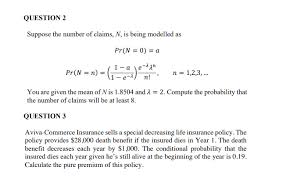 We did not find results for: Question 2 Suppose The Number Of Claims N Is Being Chegg Com