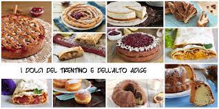 Una golosa panoramica sulla cucina tedesca e del trentino alto adige che racchiude le ricette tedesche, i piatti tipici tedeschi, tirolesi e alcuni piatti tipici austriaci, dato che la cucina tirolese è influenzata dalla tradizione tedesca di germania, dall'austria e dal. Dolci Del Trentino Alto Adige Dolci Della Tradizione Del Trentino Alto Adige