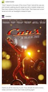 We know life happens, so if something comes up, you can return or exchange your tickets up until the posted showtime. Cars 2022 Pixar S Cars Know Your Meme