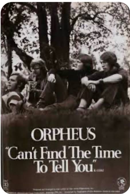 Good '68 tune by Orpheus…” Can't find the time..”