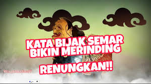 Walaupun terkadang masalah tersebut membuat seseorang merasa. Merinding 11 Kata Bijak Dari Semar Youtube