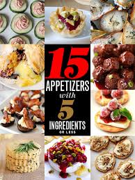 Country living editors select each product featured. 15 Holiday Appetizers With 5 Ingredients Or Less Foodiecrush Com