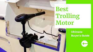 Maybe you would like to learn more about one of these? 10 Best Trolling Motor 2021 Ultimate Buyer S Guide Besttrollingmotor