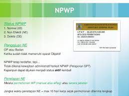 Jika nama anda muncul setelah nomor npwp dimasukkan, artinya npwp tersebut masih aktif terdaftar dalam sistem djp. Status Npwp Ne Artinya Mengaktifkan Npwp Non Efektif Hingga Mengurus Pemindahan Wajib Pajak Jika Status Npwp Anda Ne Maka Anda Tidak Wajib Untuk Lapor Spt Tahunan Shera Wingert