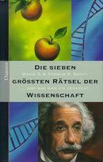 ISBN 354600163X "Die sieben grössten Rätsel der Wissenschaft