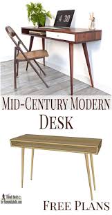If You Love The Sleek Modern Look You Ll Love This Easy Mid Century Modern Desk Build Plan Mid Century Modern Desk Diy Furniture Mid Century Modern Furniture