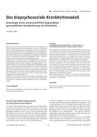 This is biopsychosoziales_modell.mp4 by bernd bachfischer on vimeo, the home for high quality videos and the people who love them. Pdf Das Biopsychosoziale Krankheitsmodell Grundzuge Eines Wissenschaftlich Begrundeten Ganzheitlichen Verstandnisses Von Krankheit