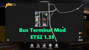 Ets2 Bus Terminal V1 35 Base 1 35 X Download Bus Terminal Bus Mod