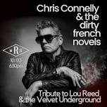 Chris Connelly & the Dirty French Novels: A...